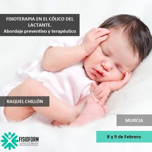 FISIOTERAPIA EN EL CÓLICO DEL LACTANTE. Abordaje preventivo y terapéutico Febrero (Murcia)