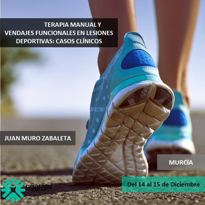 TERAPIA MANUAL Y VENDAJES FUNCIONALES EN LESIONES DEPORTIVAS: CASOS CLÍNICOS (Diciembre) Murcia