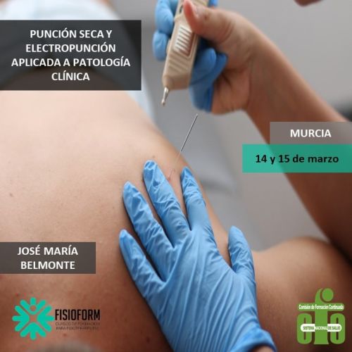 CURSO PUNCIÓN SECA Y ELECTROPUNCIÓN APLICADA A PATOLOGÍA CLÍNICA Marzo (Murcia)