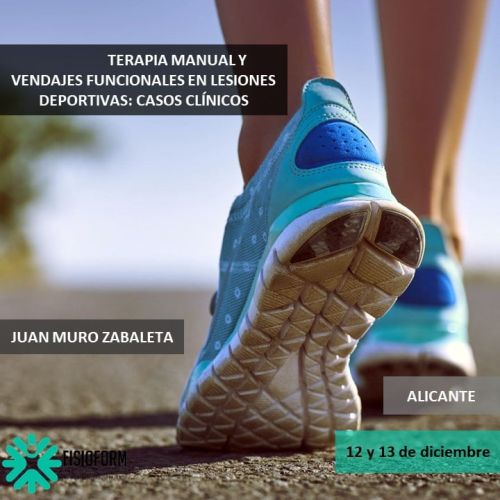 TERAPIA MANUAL Y VENDAJES FUNCIONALES EN LESIONES DEPORTIVAS: CASOS CLÍNICOS (Diciembre) Alicante