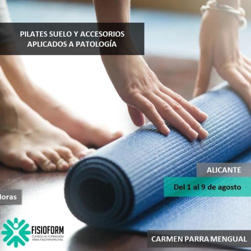 CURSO PILATES SUELO Y ACCESORIOS APLICADOS A PATOLOGÍA PARA FISIOTERAPEUTAS Agosto (ALICANTE)