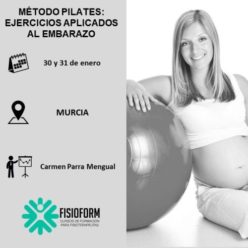 MÉTODO PILATES: EJERCICIOS APLICADOS AL EMBARAZO Enero (Murcia)