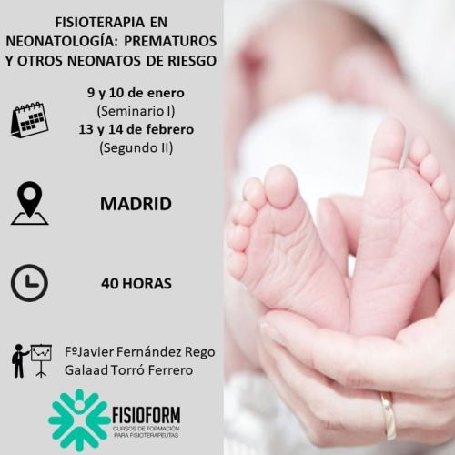 FISIOTERAPIA EN NEONATOLOGÍA: PREMATUROS Y OTROS NEONATOS DE RIESGO (Madrid) Enero