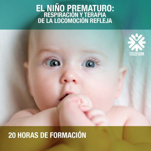El Niño Prematuro: Respiración y Terapia de la Locomoción Refleja